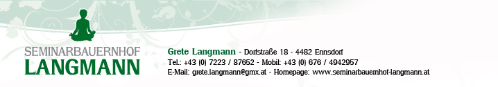 Grete Langmann - Dorfstraße 18 - 4482 Ennsdorf - E-Mail: grete.langmann@gmx.at